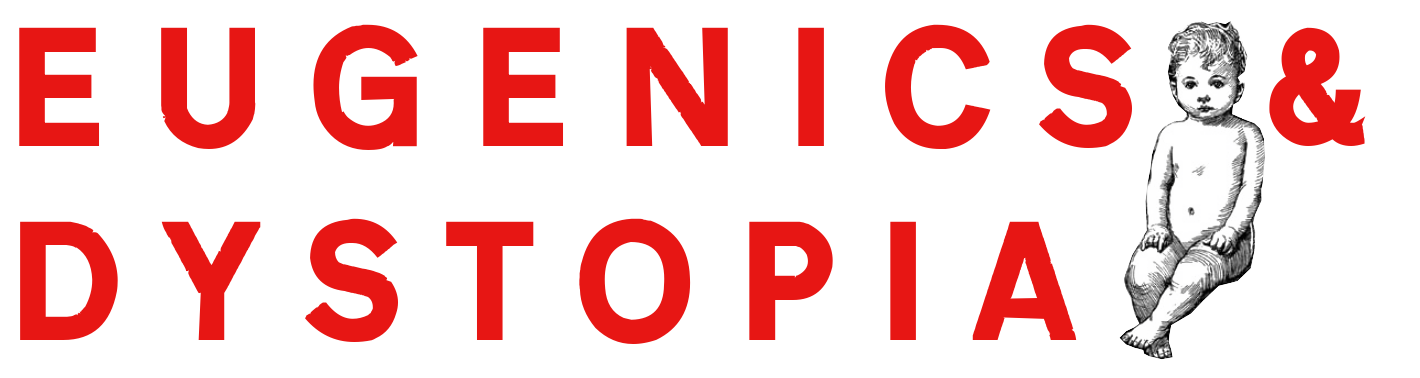 Eugenics & Dystopia Subtitle